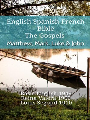 cover image of English Spanish French Bible--The Gospels--Matthew, Mark, Luke & John